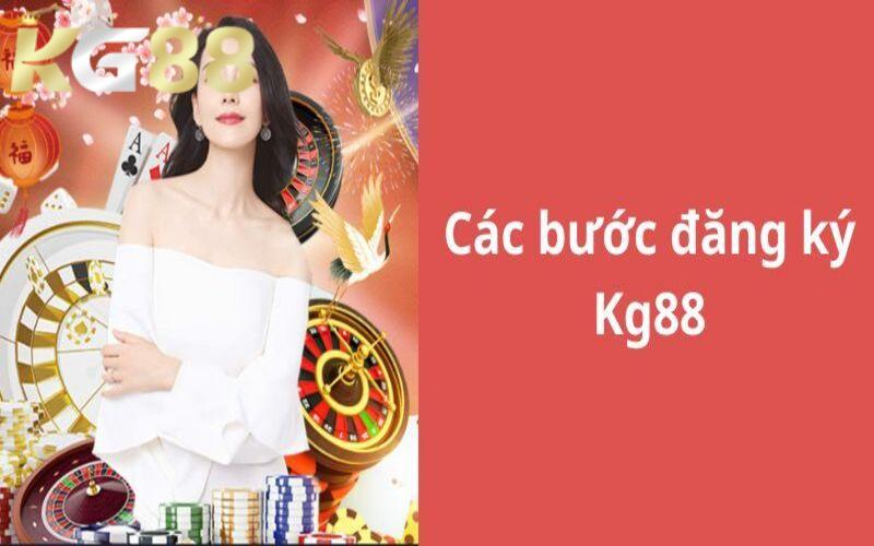 Quy trình đăng ký KG88 siêu đơn giản với 3 bước